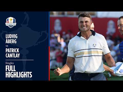 Ludvig Åberg vs Patrick Cantlay | Singles | Full Highlights | 2025 Ryder Cup