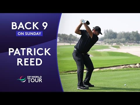 Patrick Reed's Winning Back 9 | Qatar Masters